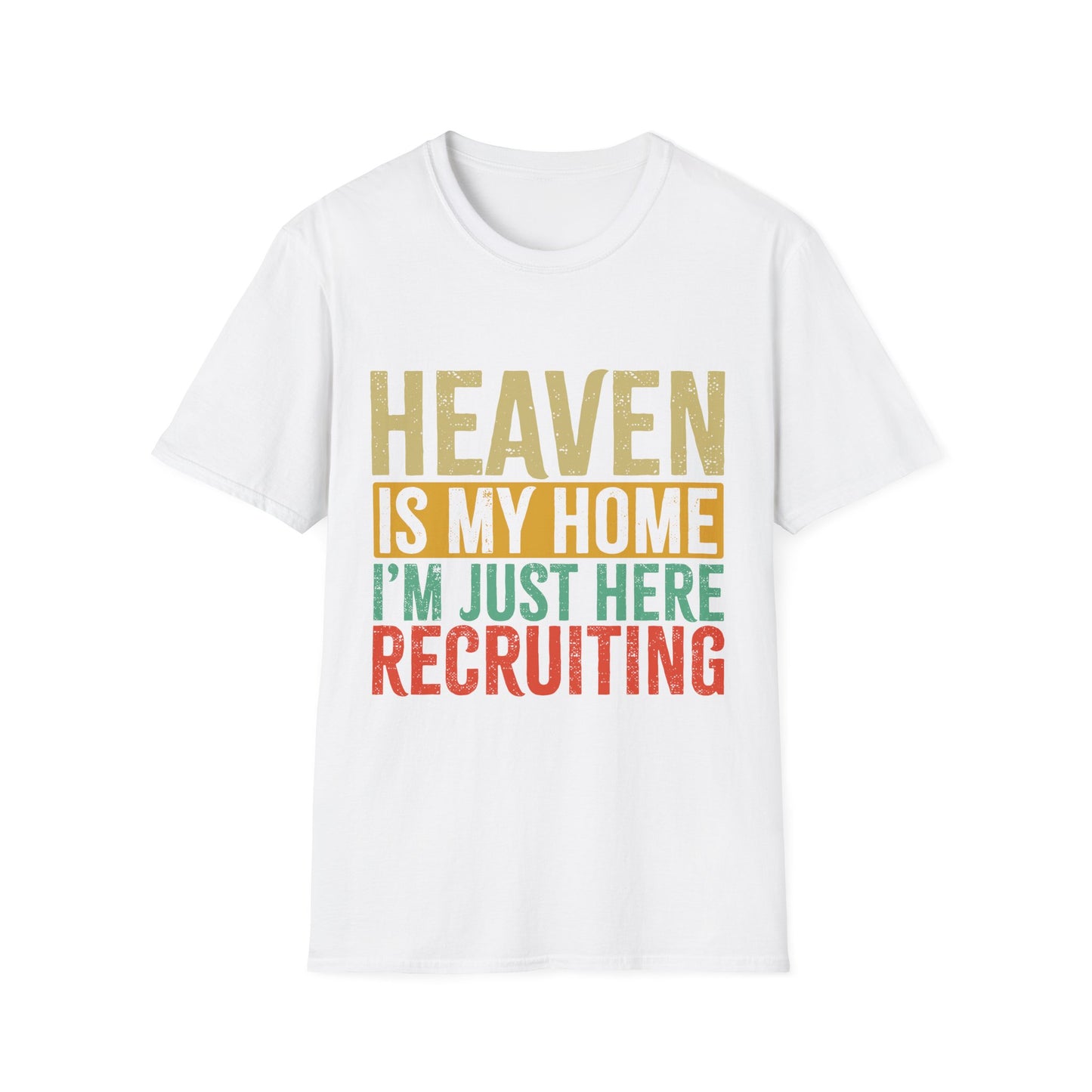 Heaven Is My Home Recruiting T-Shirt