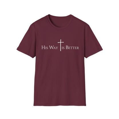 His Way is Better T-Shirt - Christian Cross Graphic Tee