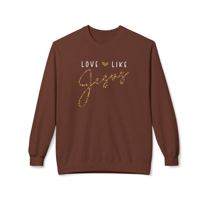 Love Like Jesus Christian Sweatshirt