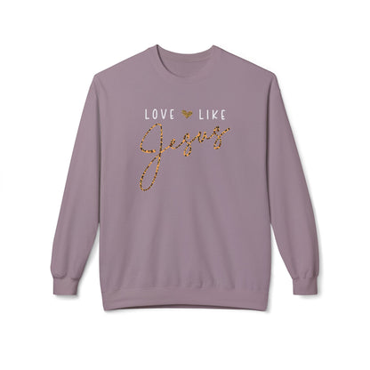 Love Like Jesus Christian Sweatshirt