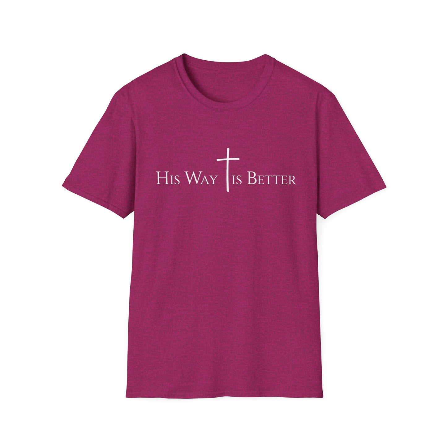 His Way is Better T-Shirt - Christian Cross Graphic Tee