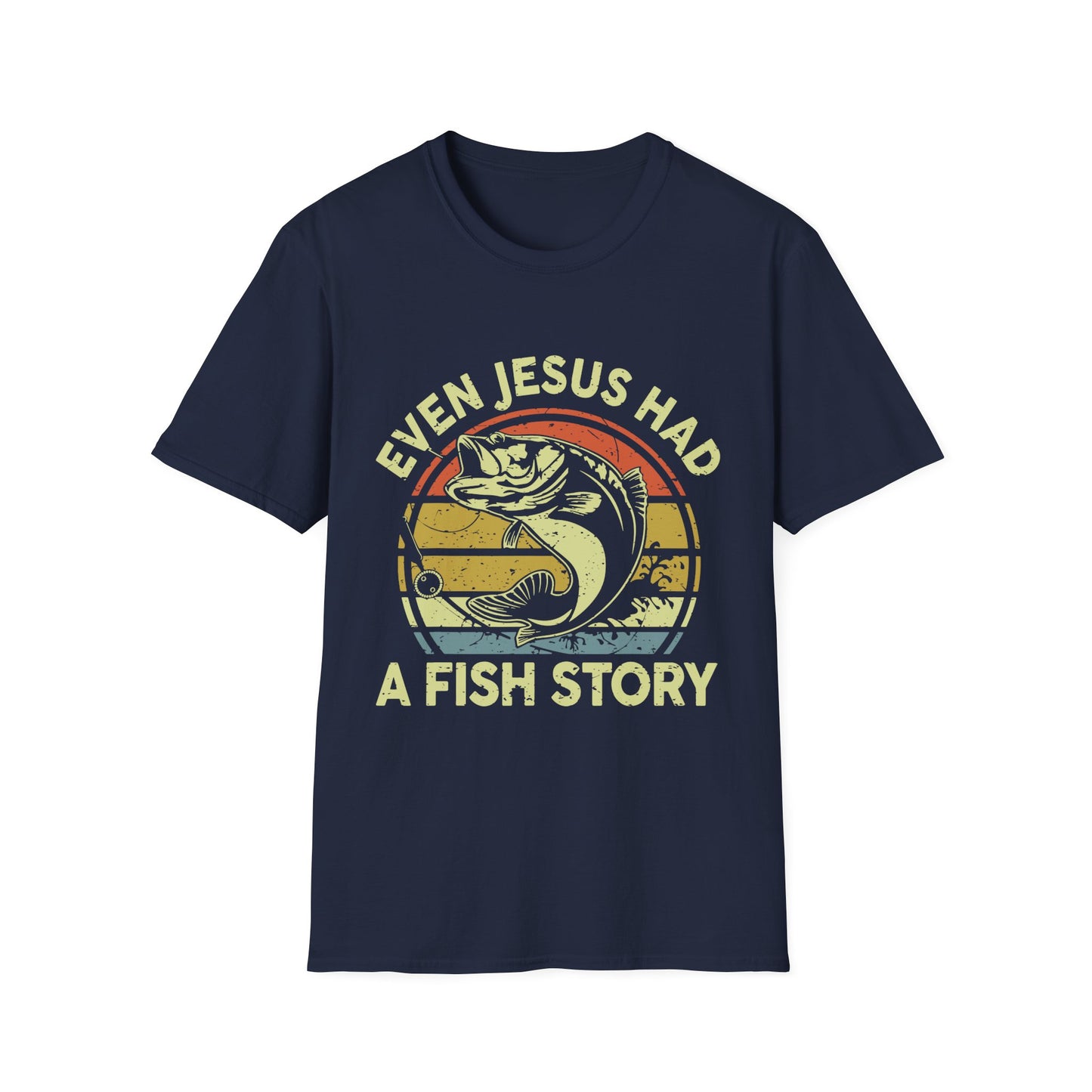 Even Jesus Had a Fishing Story Christian T-Shirt – Faith Humor Graphic Tee