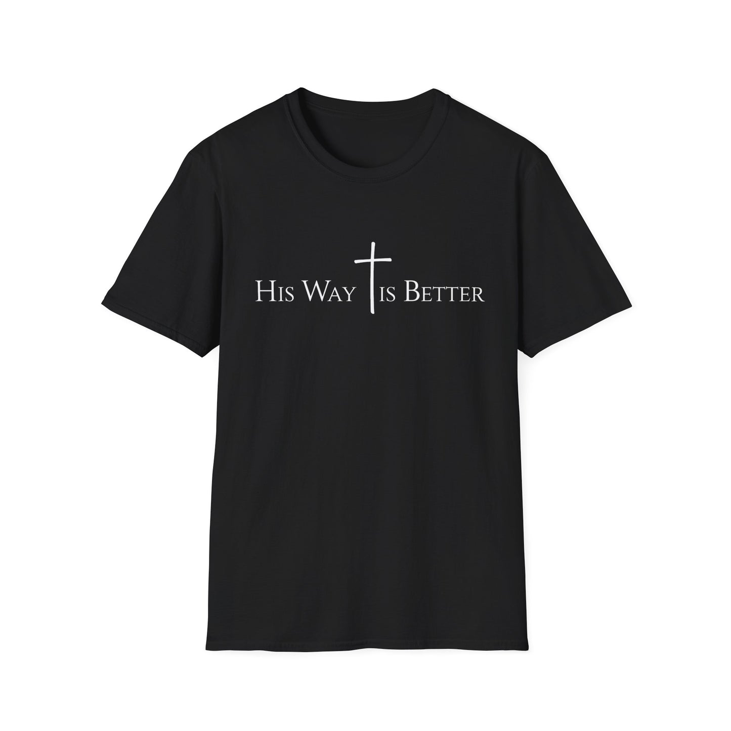 His Way is Better T-Shirt - Christian Cross Graphic Tee