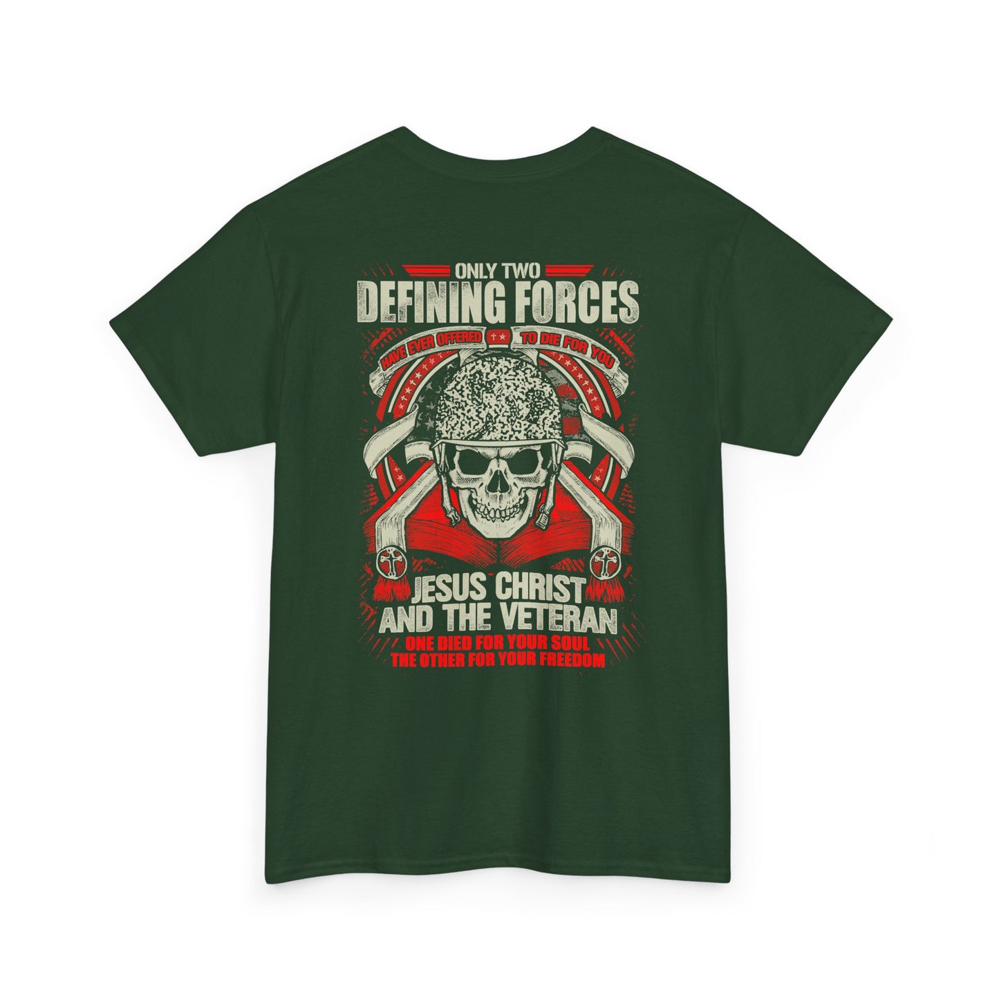 Two Defining Forces Jesus Christ Veteran T-Shirt - Christian Patriotic Tee