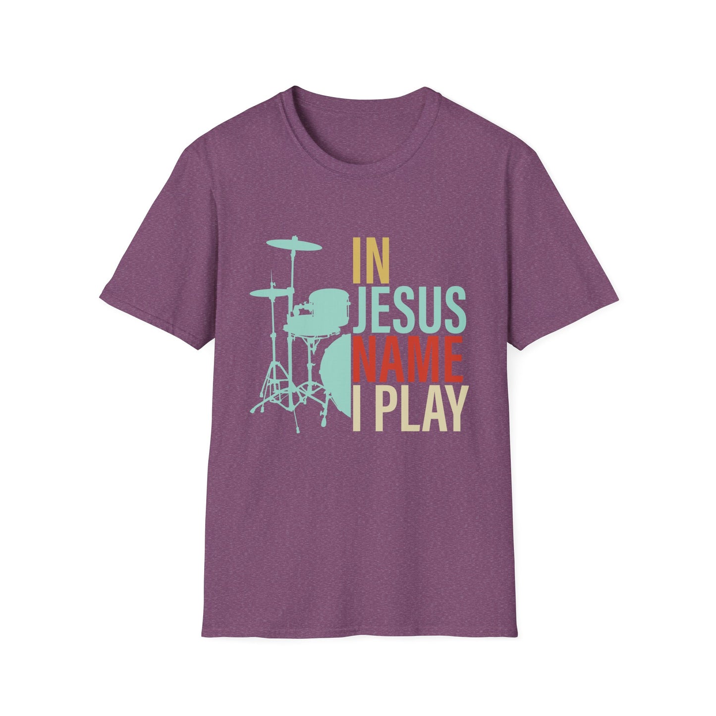 Christian T-Shirt – In Jesus Name I Play | Drummer Worship Tee