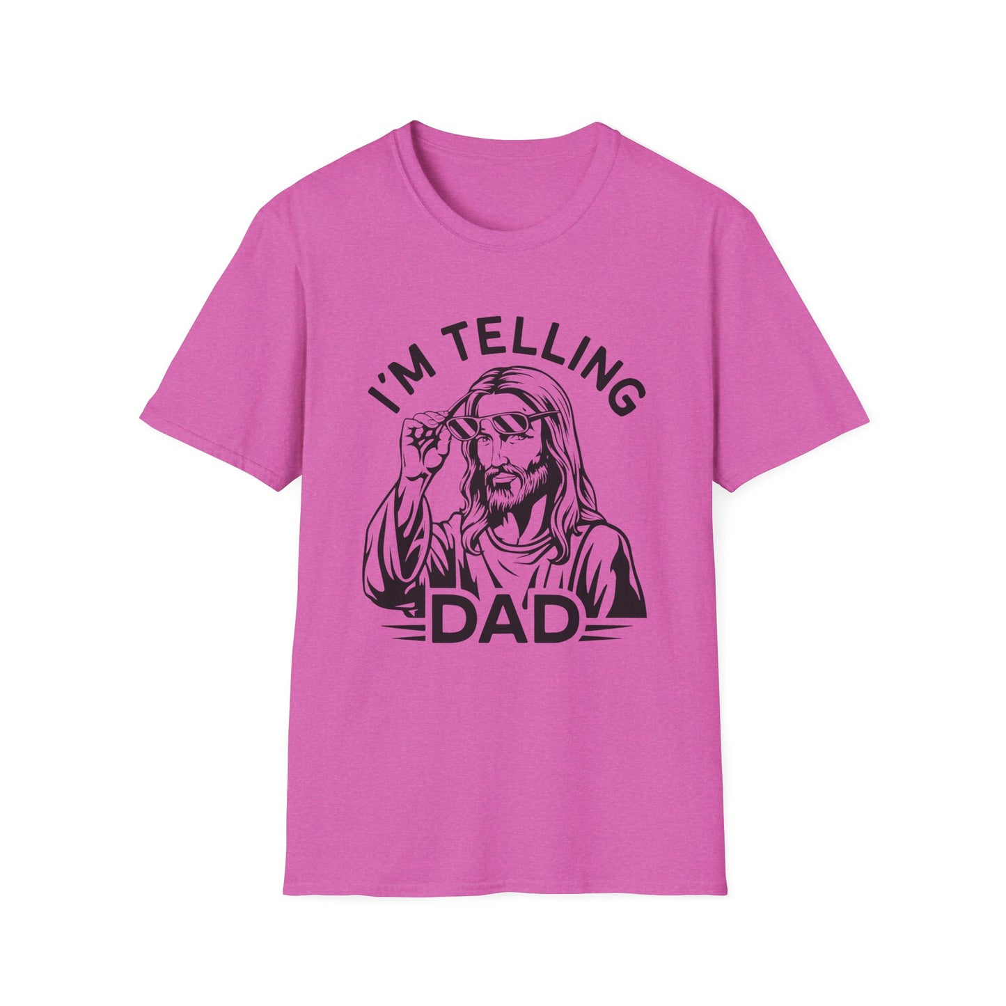 I'm telling dad hot pink t-shirt with Jesus looking over sunglasses graphic