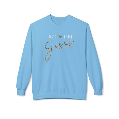 Love Like Jesus Christian Sweatshirt