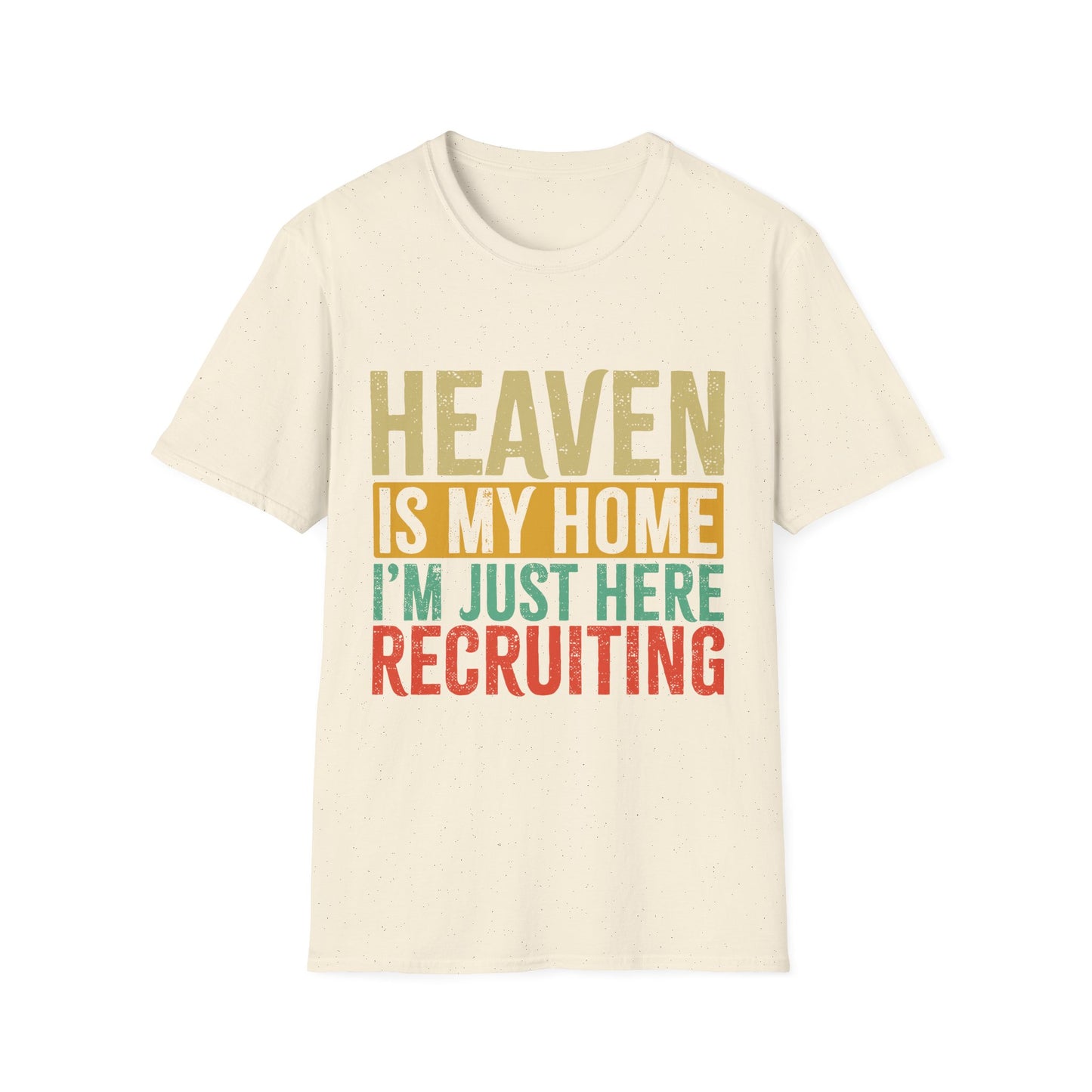 Heaven Is My Home Recruiting T-Shirt
