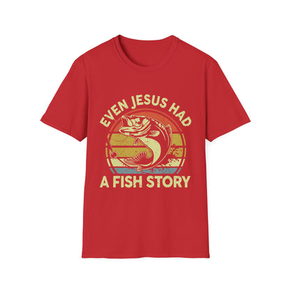 Even Jesus Had a Fishing Story Christian T-Shirt – Faith Humor Graphic Tee