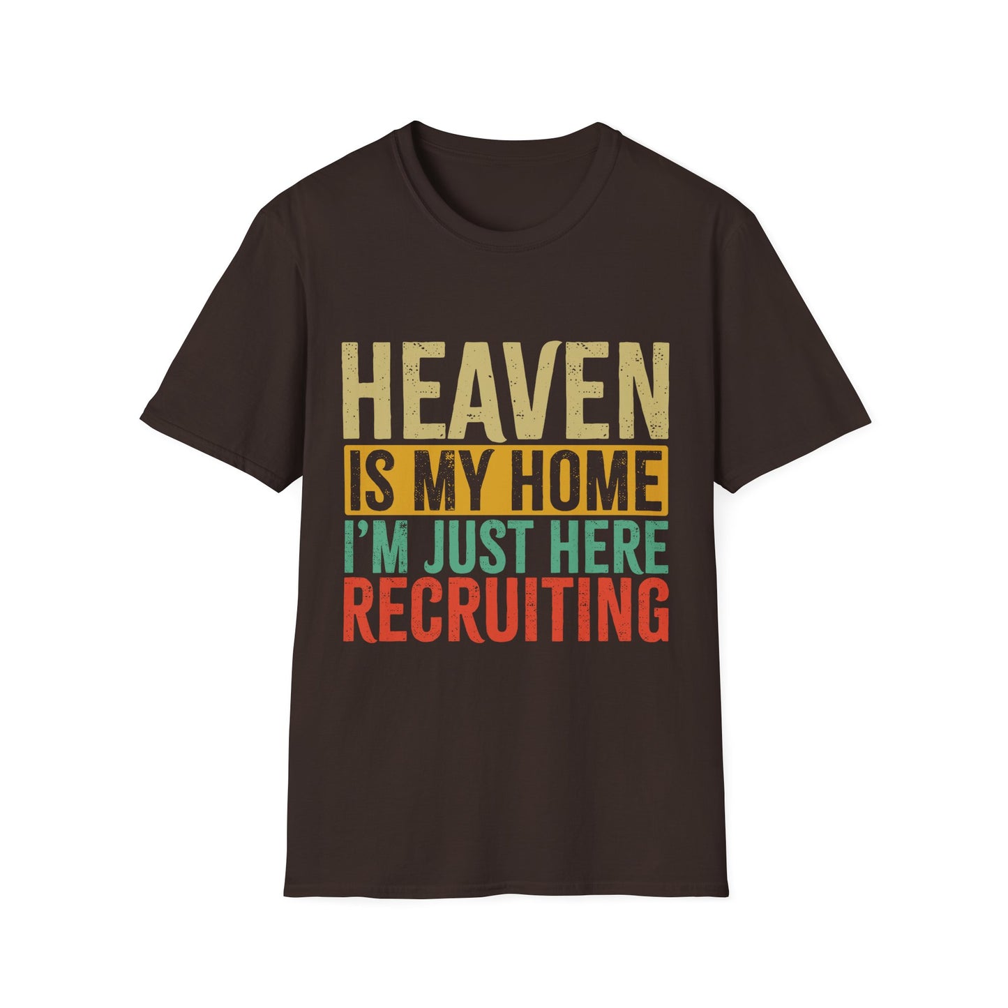 Heaven Is My Home Recruiting T-Shirt