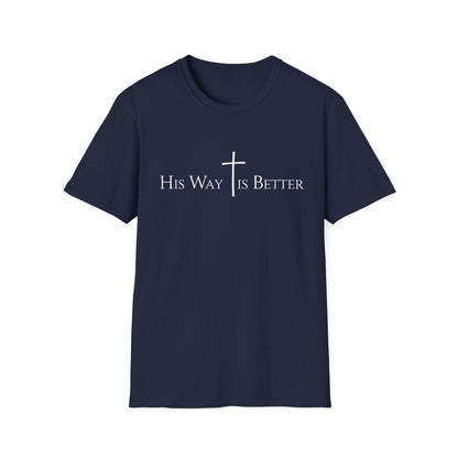 His Way is Better T-Shirt - Christian Cross Graphic Tee