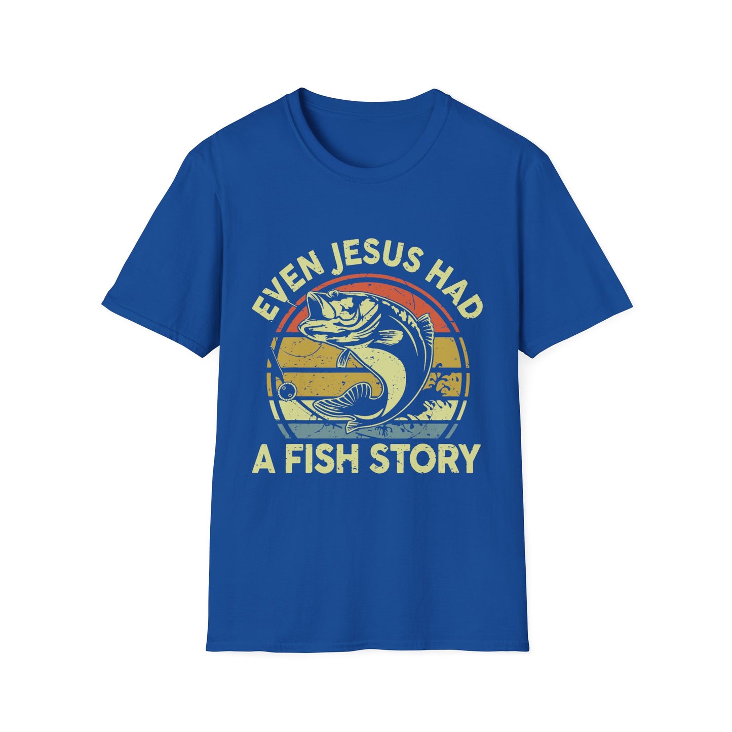 Even Jesus Had a Fishing Story Christian T-Shirt – Faith Humor Graphic Tee