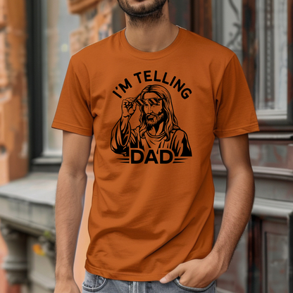 I'm telling dad orange t-shirt with Jesus looking over sunglasses graphic