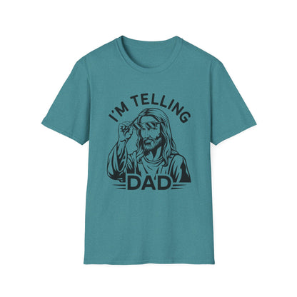 I'm telling dad teal t-shirt with Jesus looking over sunglasses graphic