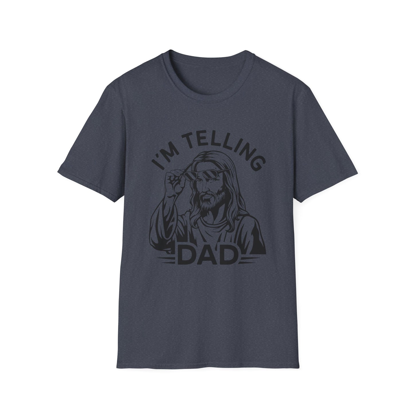 I'm telling dad navy blue t-shirt with Jesus looking over sunglasses graphic