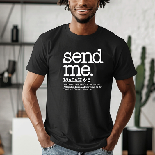 Send Me Isaiah 6:8 Christian t-shirt with plain text design on casual fit tee