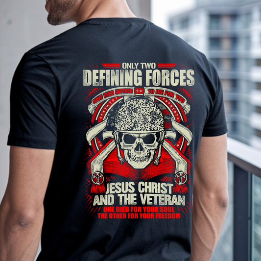 Two Defining Forces Jesus Christ and the Veteran Christian patriotic military t-shirt design